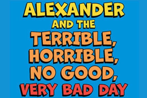 More Info for Alexander and The Terrible, Horrible, No Good, Very Bad Day