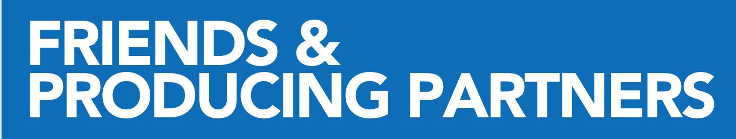 Friends & Producing Partners